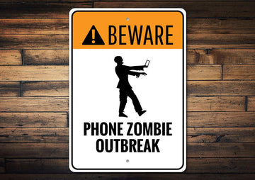 Phone Zombie Outbreak Sign