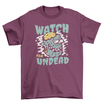 Undead Halloween quote t-shirt
