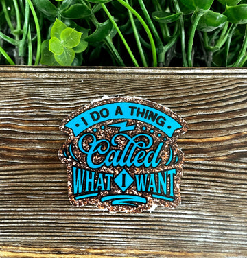 I Do What I Want, Snarky Sarcasm Quote, Die Cut Sticker, Graphic Art