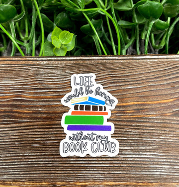Book Club, Love to Read, Die Cut Sticker, Graphic Art Sticker, Vinyl,