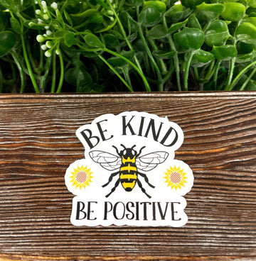 Bee Kind Bee Positive, Die Cut Vinyl Sticker, , Boho Fun, Water