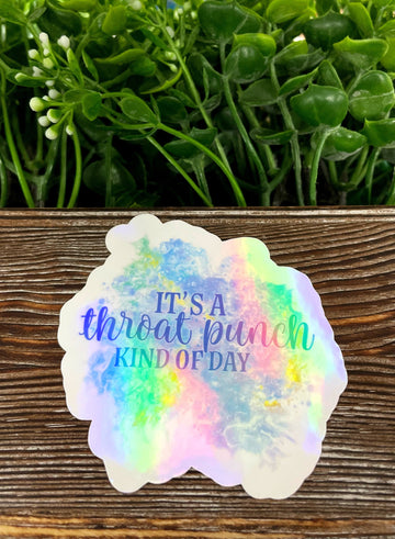 Its a Throat Punch Kind of Day, Die Cut Vinyl Sticker, , Boho Fun,