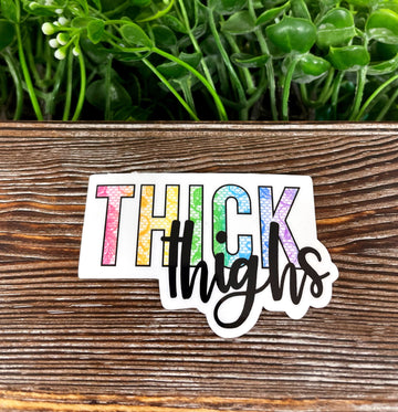 Thick Thighs Colorful, Die Cut Vinyl Sticker, , Boho Fun, Water