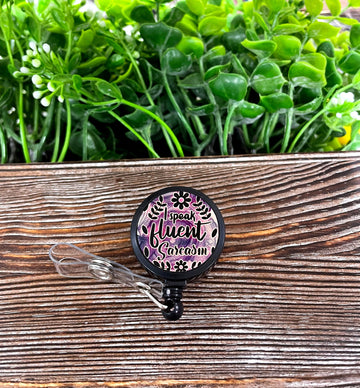 I Speak Fluent Sarcasm, Retractable Badge Reel, , Boho Fun,