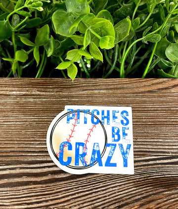 Pitches be Crazy, Die Cut Vinyl Sticker, Boho Fun, Water Resistant,
