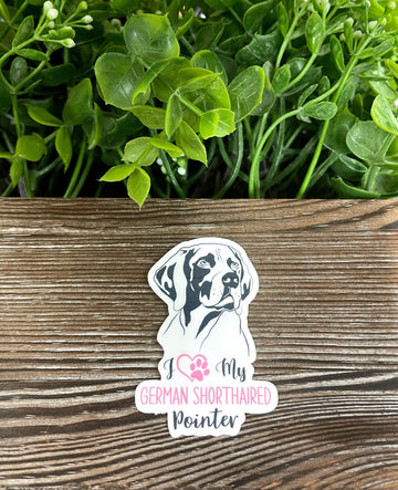 I Love my German Shorthaired Pointer Sticker, Dog Breed |Sticker or