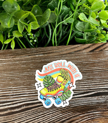 Just Roll With It, Die Cut Vinyl Sticker, Boho Fun, Water Resistant,