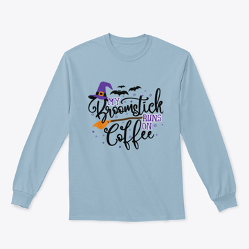 My Broomstick Runs On Coffee - Halloween Sweatshirt Design