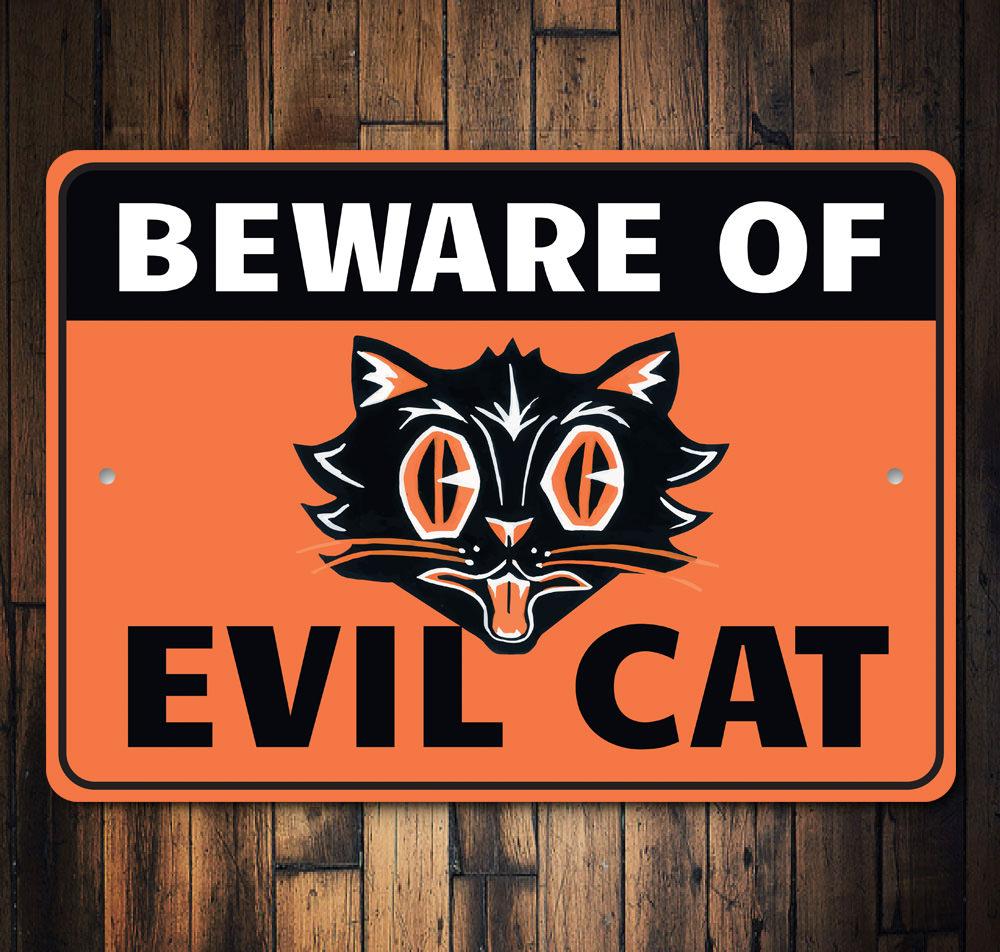 Beware of Evil Cat Sign
