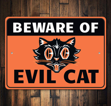 Beware of Evil Cat Sign