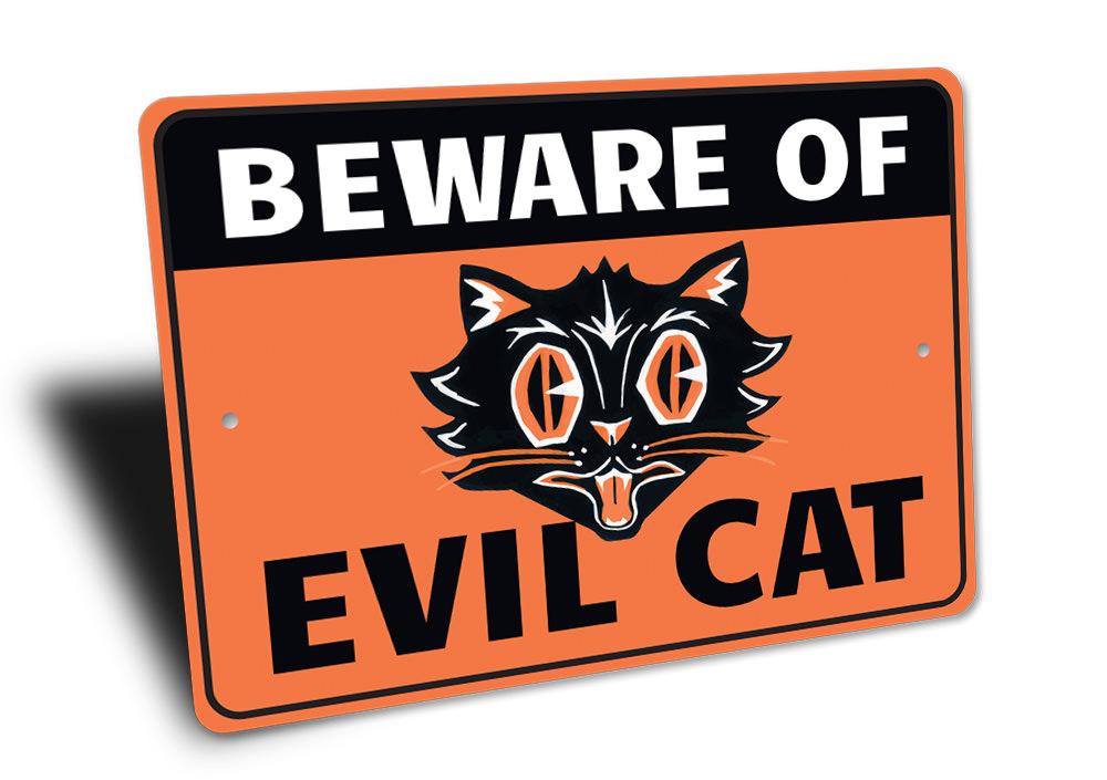 Beware of Evil Cat Sign