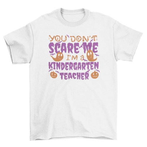 Kindergarten teacher halloween quote t-shirt