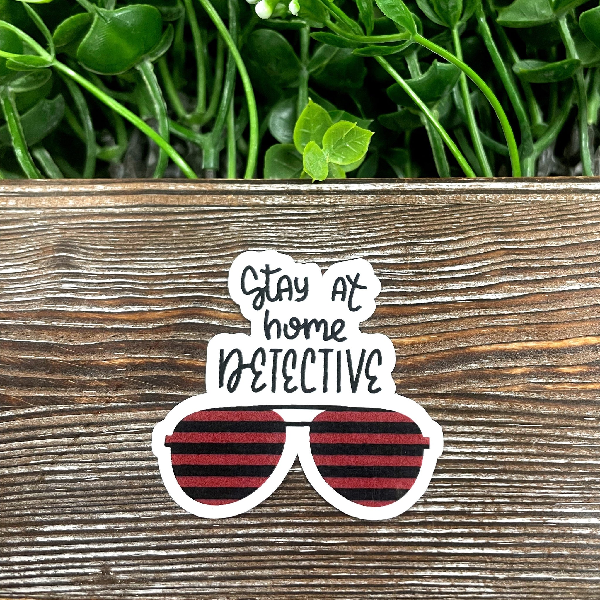 Stay at Home Detective Sticker, True Crime Podcast Sticker, Die Cut