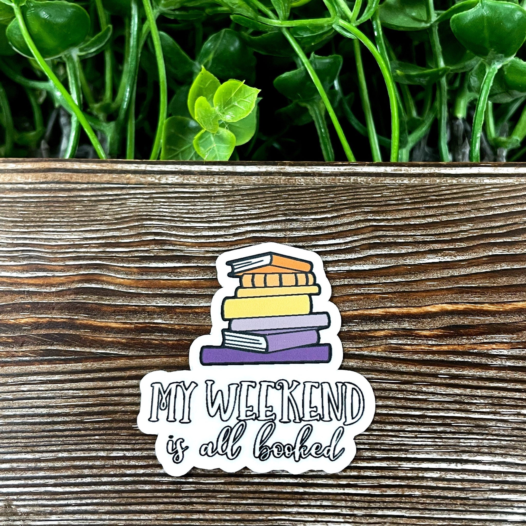 My Weekend is Booked, Love to Read, Die Cut Sticker, Books, Graphic