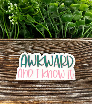 Awkward and I Know It, Die Cut Vinyl Sticker, , Boho Fun, Water