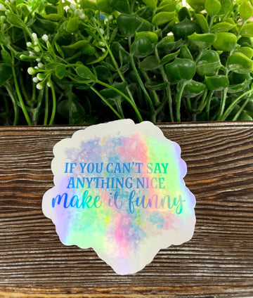 Pastel Watercolor Snarky Quote, Die Cut Vinyl Sticker, , Boho Fun,