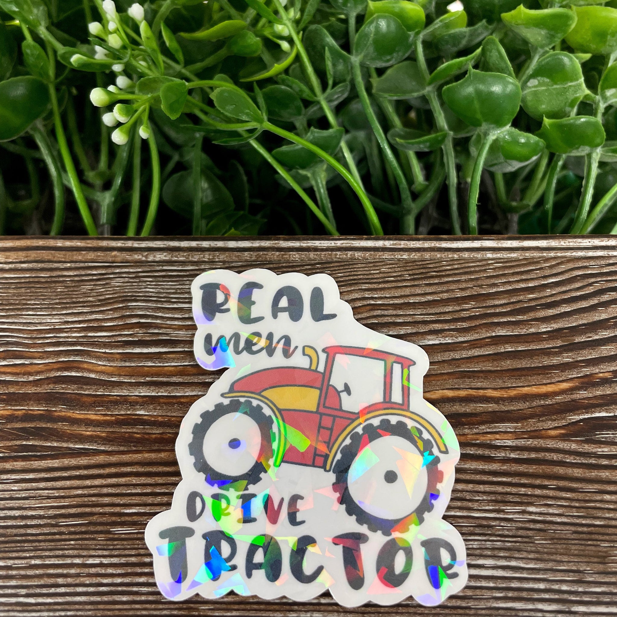 Real Men Drive Tractor, Die Cut Vinyl Sticker, , Boho Fun, Water