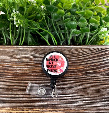 Be a Flamingo in a Flock of Pigeons, Retractable Badge Reel, , Boho