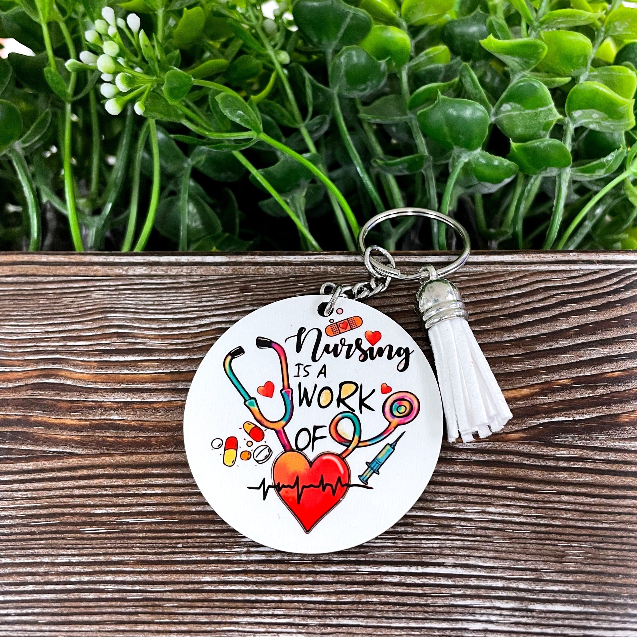 Nursing is a Work of Heart, MDF Round Keychain w/ Tassle, , Boho Fun,