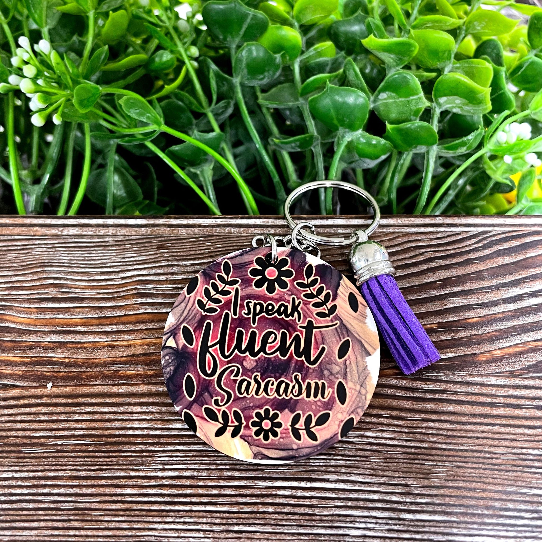 I Speak Fluent Sarcasm, MDF Round Keychain, , Boho Fun, Sublimation