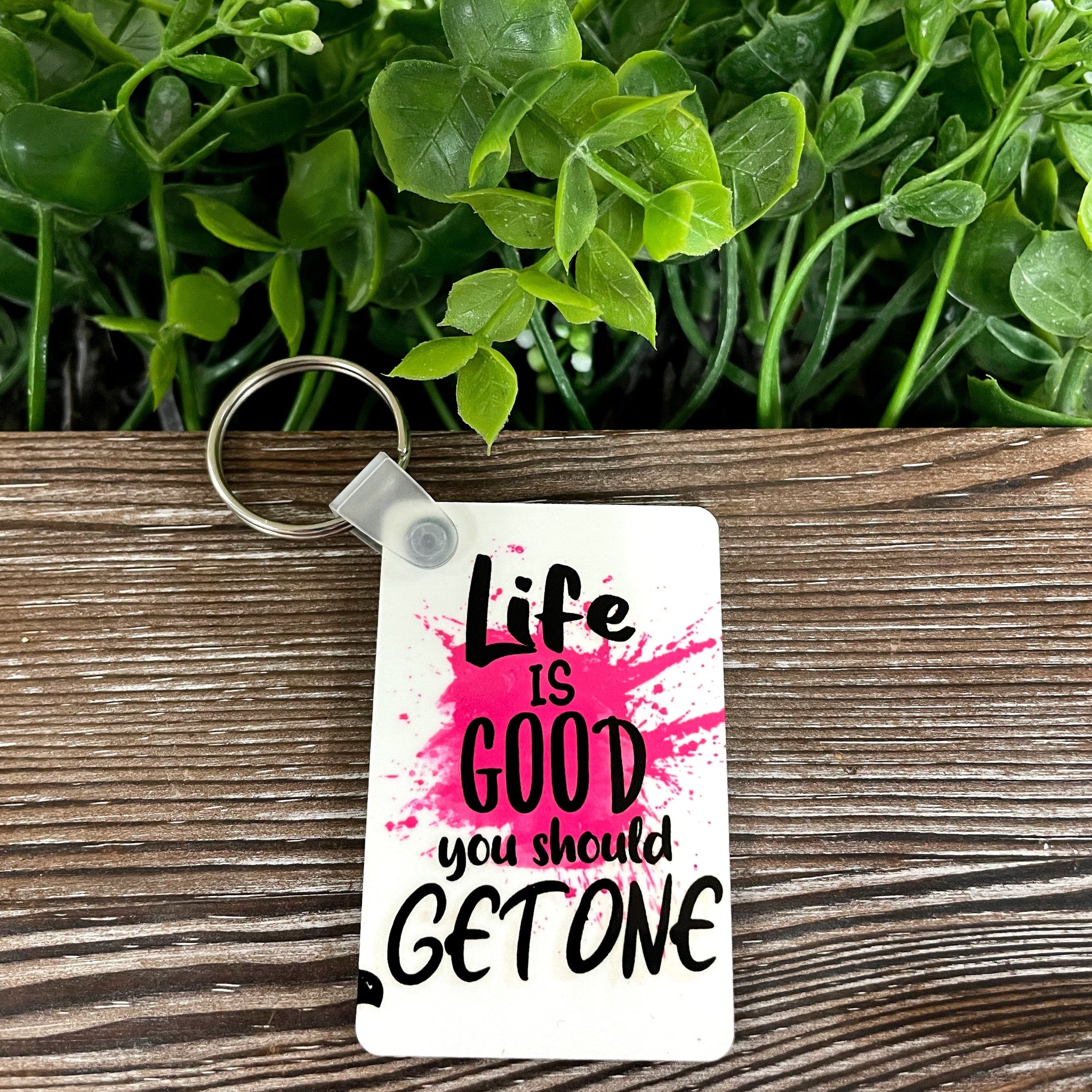 Life is Good You Should Get One, MDF Rectangle Keychain, , Boho Fun,