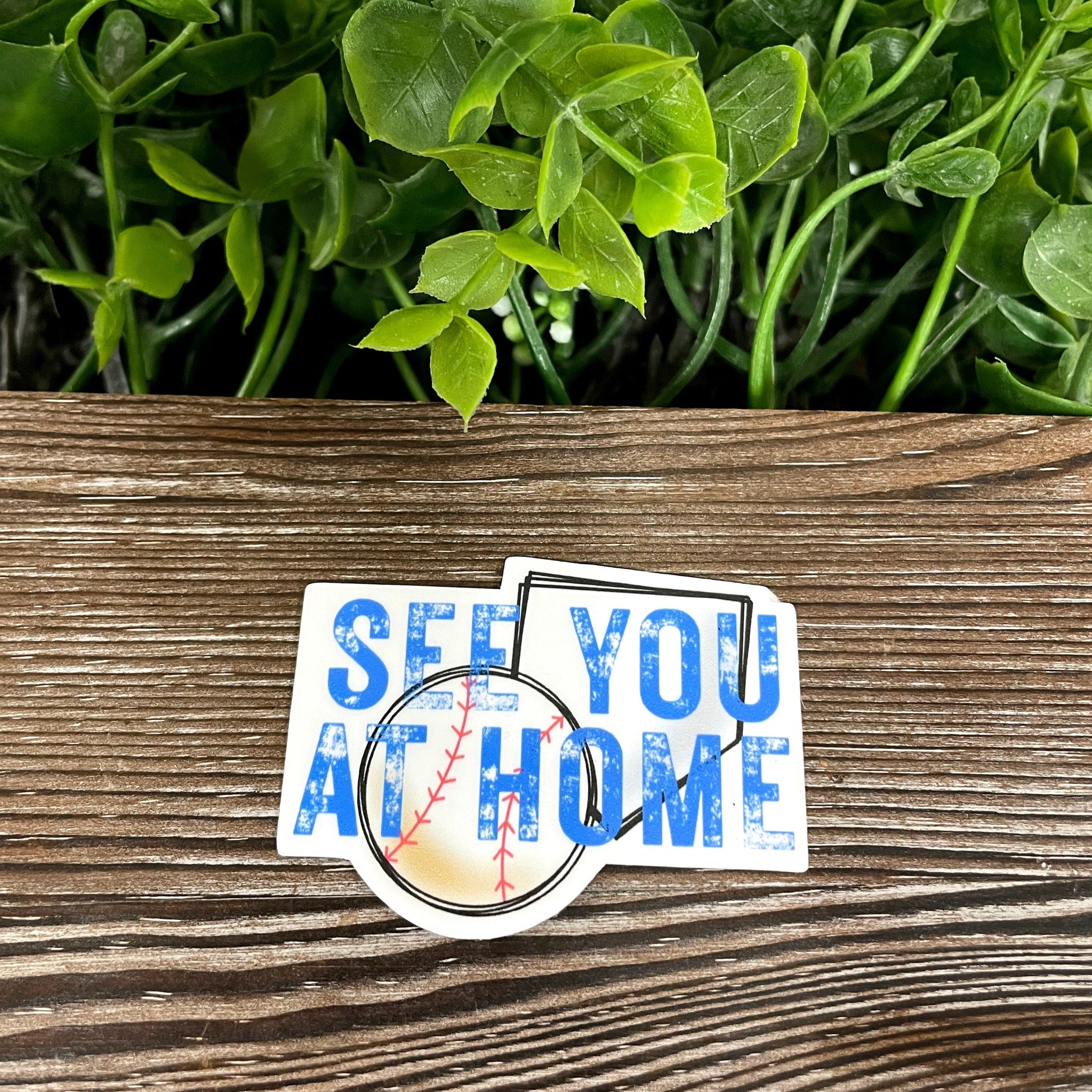 See You at Home, Die Cut Vinyl Sticker, Boho Fun, Water Resistant,