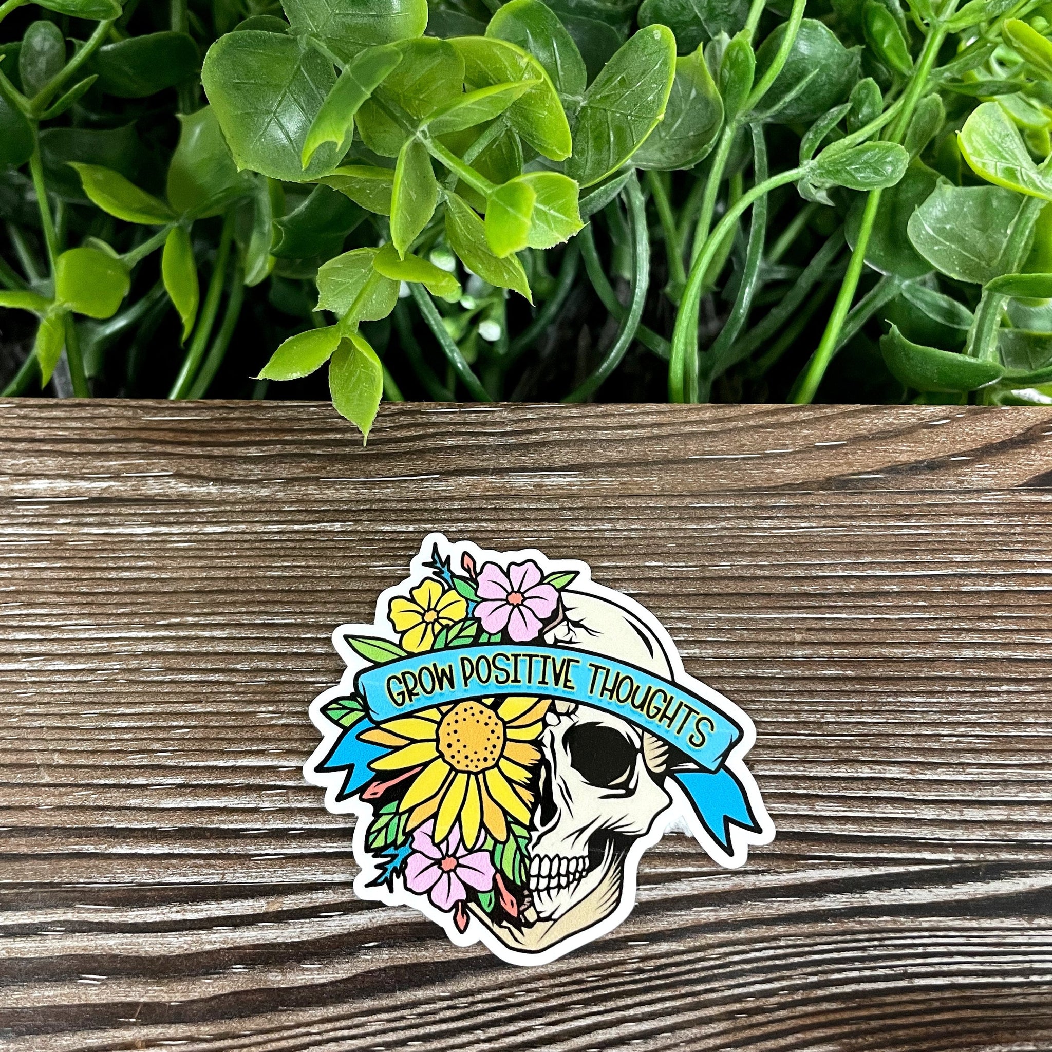 Grow Positive Thoughts, Skull w/ Flowers, Die Cut Vinyl Sticker, Boho