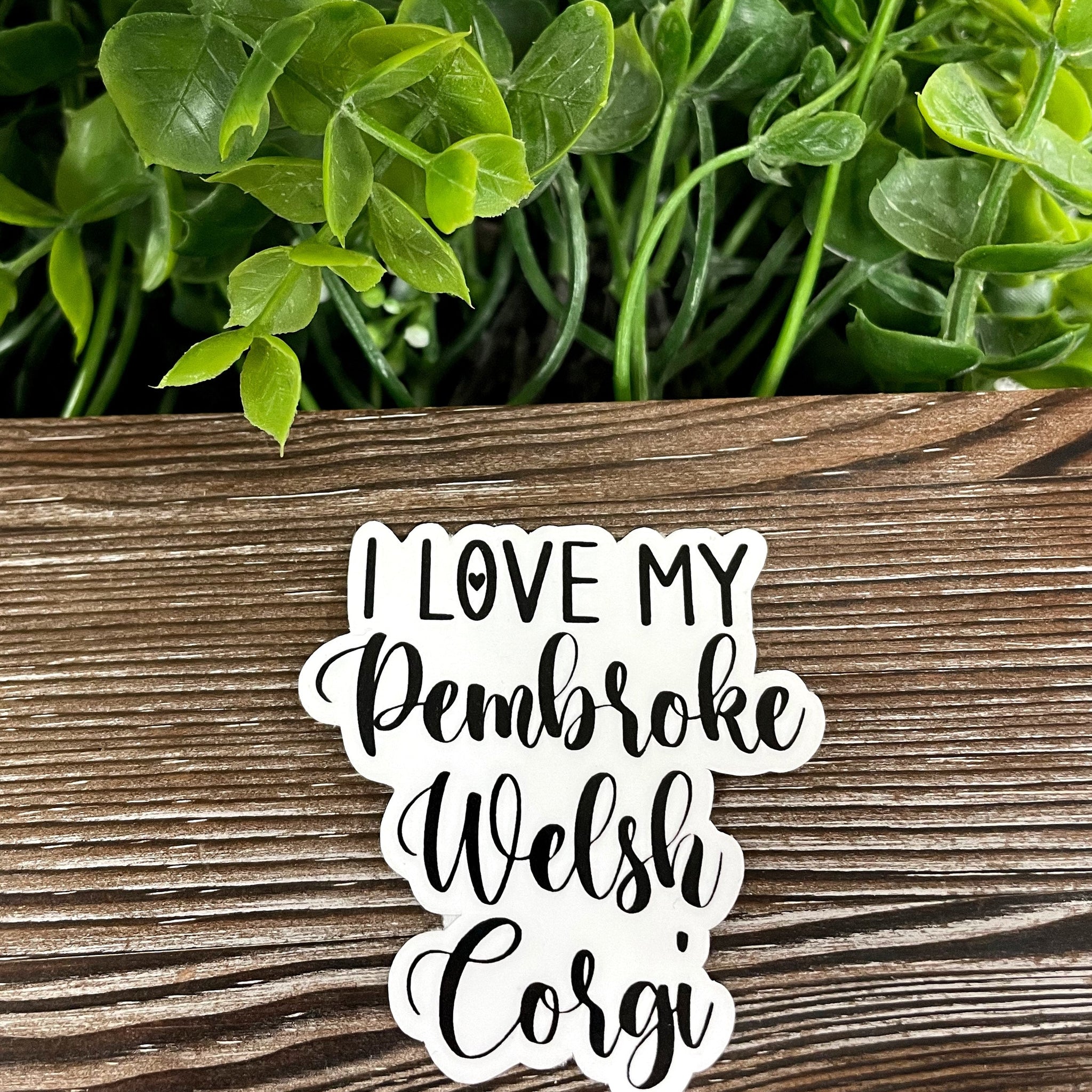 I Love my Pembroke Welsh Corgi Sticker |Sticker or Magnet