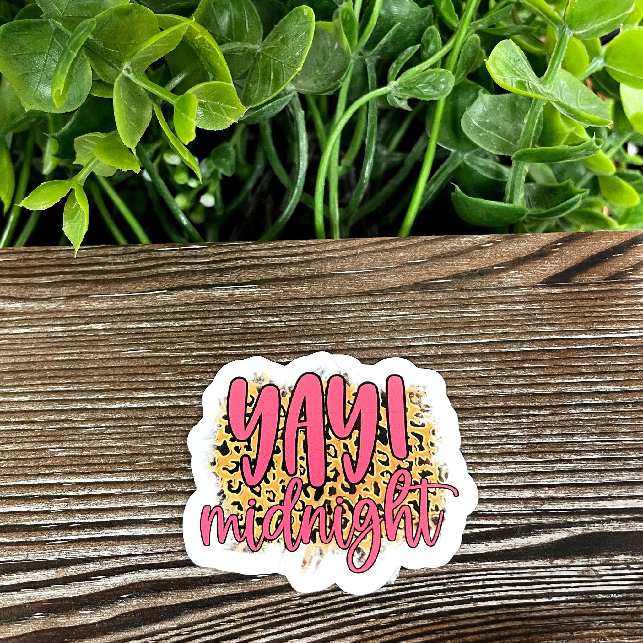 Yay Midnight, Die Cut Vinyl Sticker, Boho Fun, Water Resistant, New