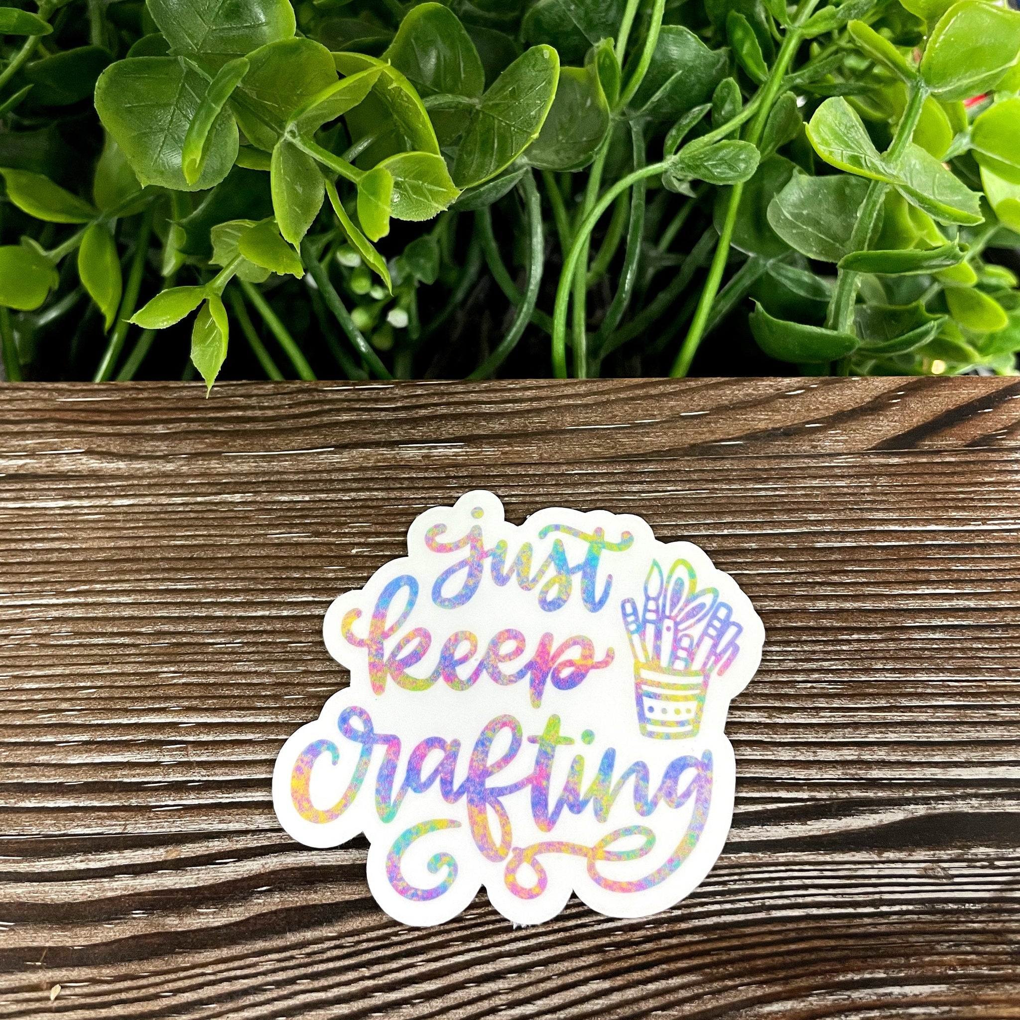 Just Keep Crafting, Die Cut Vinyl Sticker, Boho Fun, Water Resistant,
