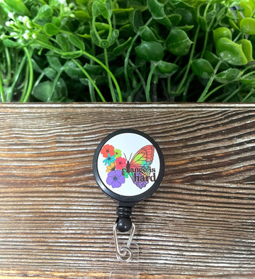 Change is Hard Butterfly, Retractable Badge Reel, , Boho Fun,